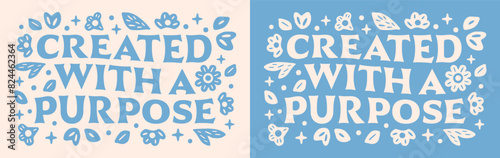 Created with a purpose bible verse quote Christian girl aesthetic art