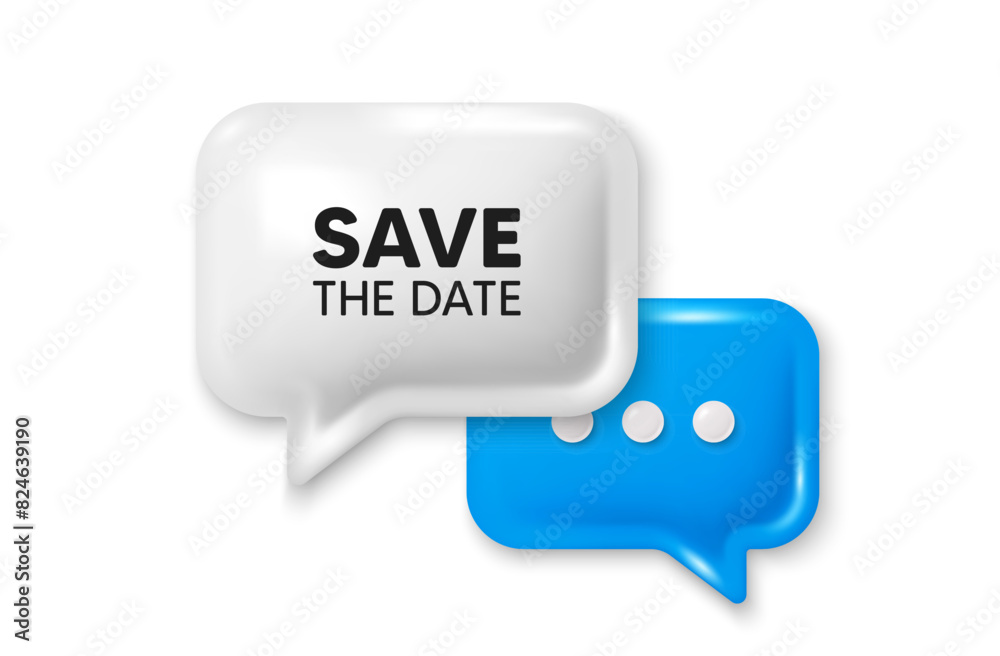 Naklejka premium Save the date tag. Chat speech bubble 3d icon. Calendar meeting offer. Save appointment message. Save date chat offer. Speech bubble banner. Text box balloon. Vector