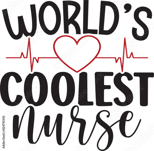 World s Coolest Nurse