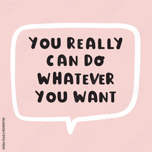 Note to self - you really can do whatever you want. Vector lettering illustration for greeting card