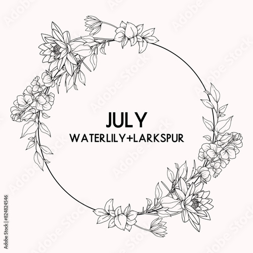 July birth month flower wreath, waterlily and larkspur flower border, vector hand drawn isolated line art botanical frame for greeting cards and invitations