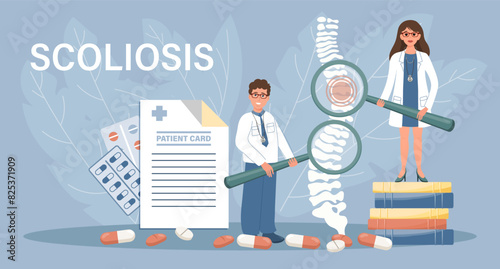 Scoliosis. Banner with a sick spine and doctors with magnifying glasses. Healthcare and medicine. Illustration, poster