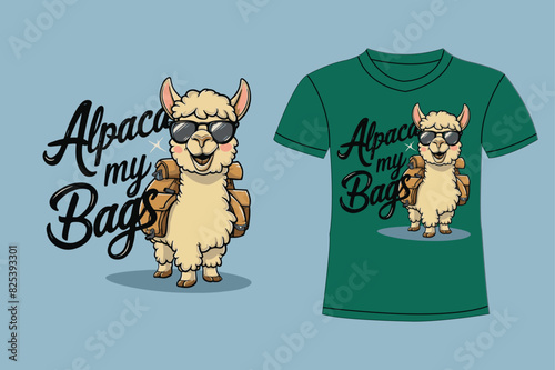 Alpaca my bags t shirt design