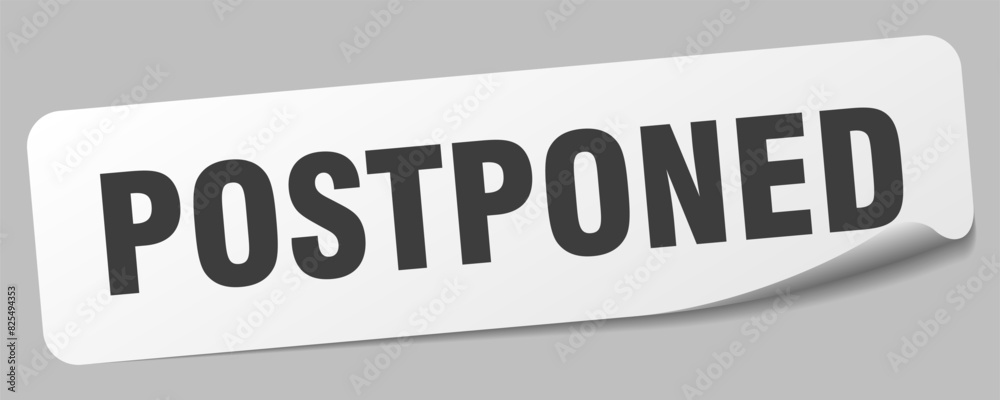 postponed sticker. postponed label postponed sticker. postponed label