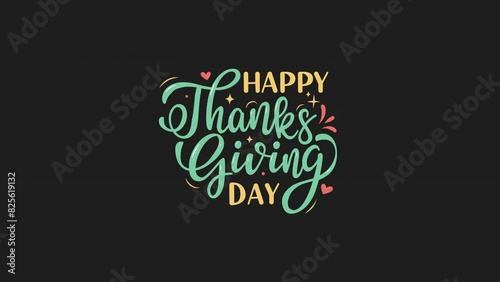Wallpaper Mural Happy Thanksgiving Day Text Animation in Colorful Text and Black Background. Animated Happy Thanksgiving Day. Alpha Channel. 4K Animation Footage. Perfect for holiday designs, greeting cards,  Torontodigital.ca