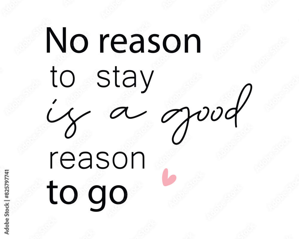 Reason to go travel quote lettering handwriting inscription photography overlay on white background