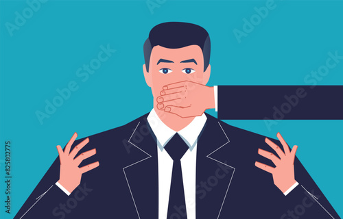 Prohibited speech, shutting up or silence, keeping one's mouth shut, words or secrets not to be spoken, industry subterfuge, office politics or political connections, a hand over a businessman's mouth
