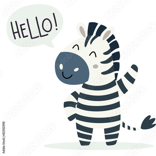 Flat vector illustration on white background. Cute zebra waving his paw. A speech bubble and the words Hello. Vector illustration