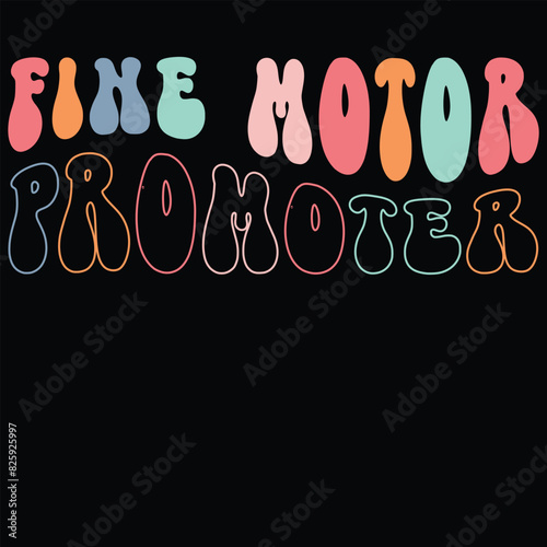 Fine Motor Promoter Occupational Therapy Therapist Groovy T-Shirt