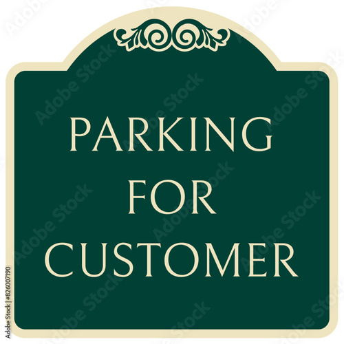 Store parking sign parking for customer