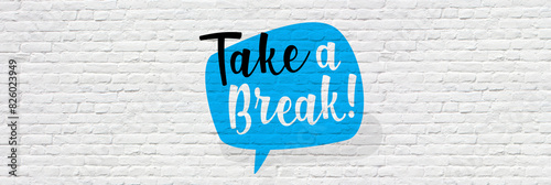 Take a break !