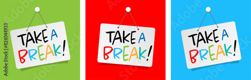 Take a break on door sign