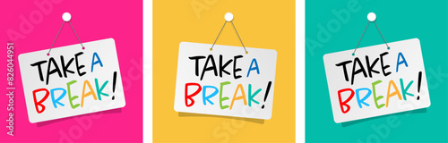 Take a break on door sign