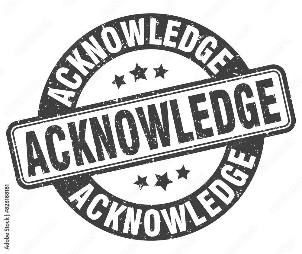 acknowledge stamp. acknowledge label. round grunge sign acknowledge stamp. acknowledge label. round grunge sign