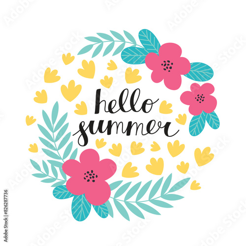 Hello summer lettering decorated with flowers. Flower wreath with text. Vector template for summer post cards  posters  social media or another design