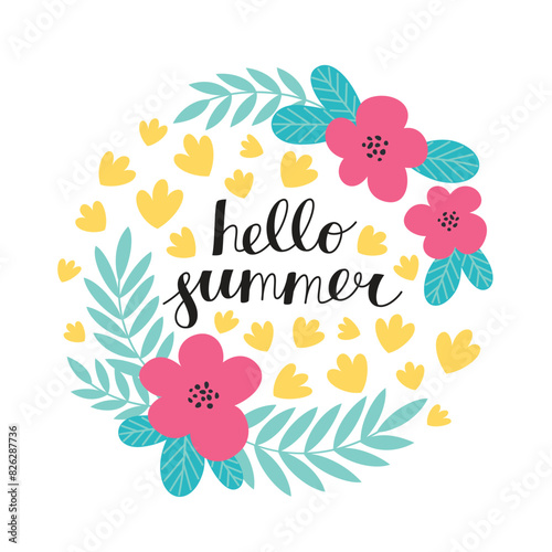Hello summer lettering decorated with flowers. Flower wreath with text. Vector template for summer post cards, posters, social media or another design
