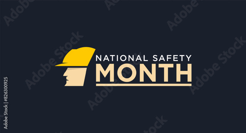 National safety month is celebrated every year in June to remind us the importance of safety and awareness of our surroundings, National safety month banner, reminder. Vector illustration