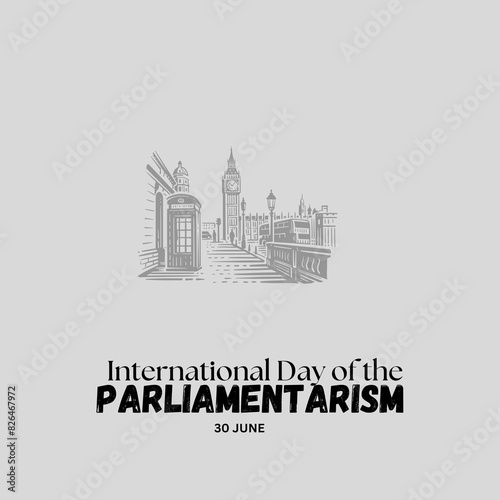 30 JUNE International day of Parliamentarism template. Vector illustration. Suitable for Poster, Banners, campaign and greeting card.