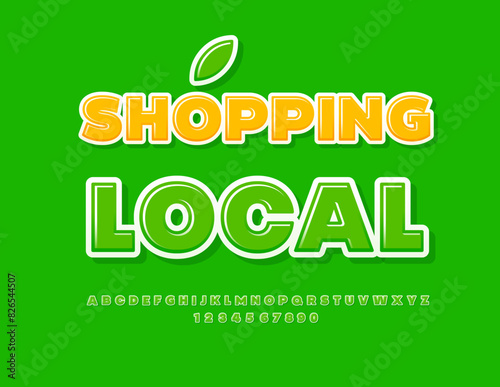 Vector eco advertisement Shopping Local. Green Glossy Font. Exclusive Alphabet Letters and Numbers set.