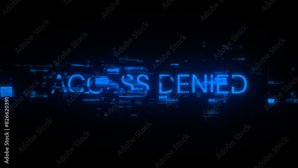3D rendering access denied text with screen effects of technological glitches 3D rendering access denied text with screen effects of technological glitches