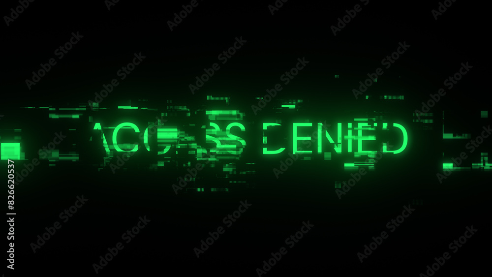 3D rendering access denied text with screen effects of technological glitches 3D rendering access denied text with screen effects of technological glitches