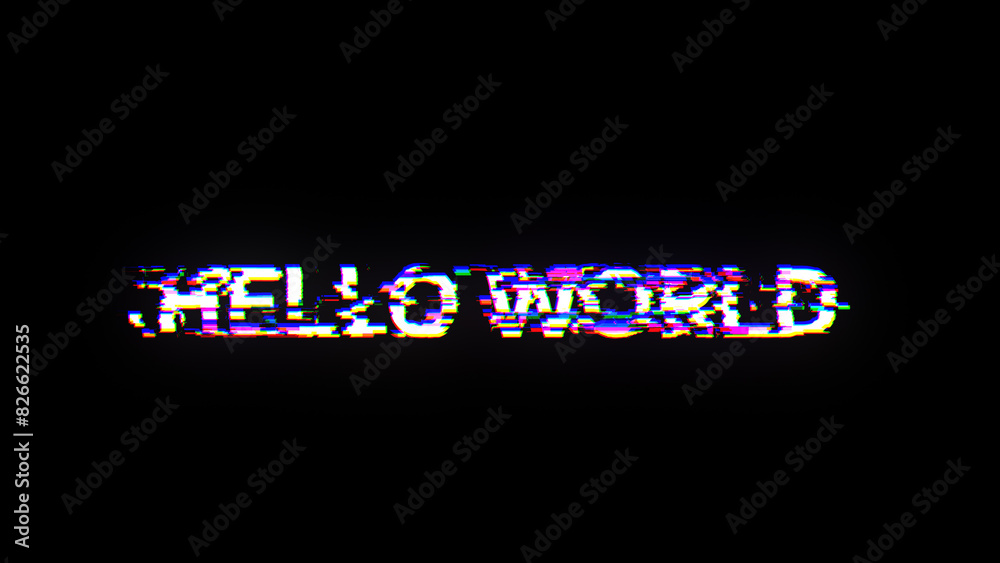 3D rendering hello world text with screen effects of technological glitches 3D rendering hello world text with screen effects of technological glitches