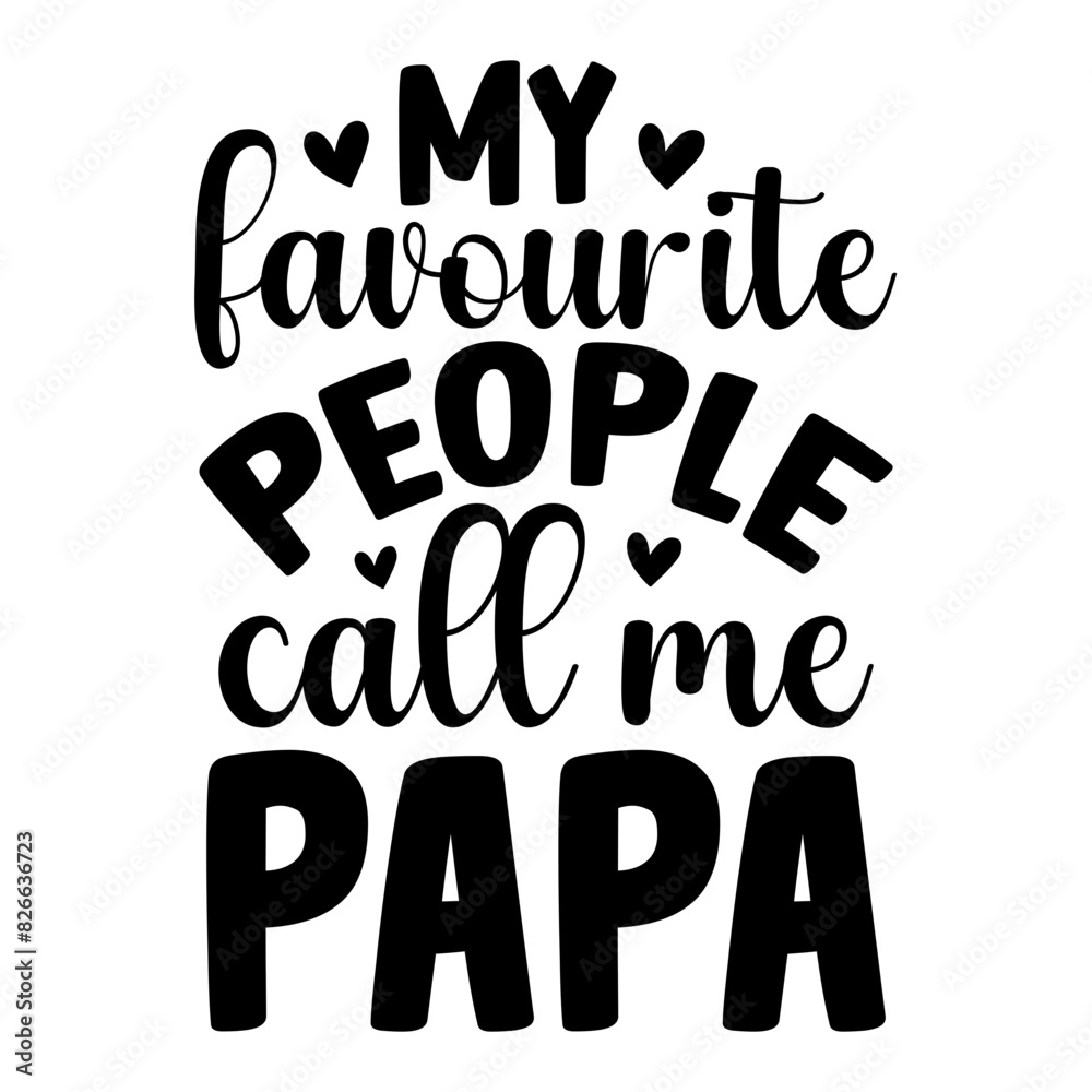 My Favorite People Call Me Papa SVG