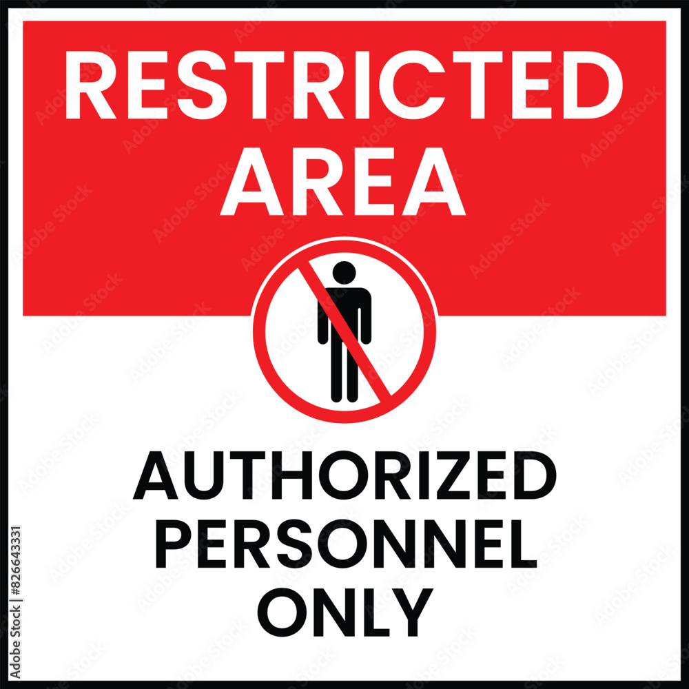Restricted area authorized personnel only sign
