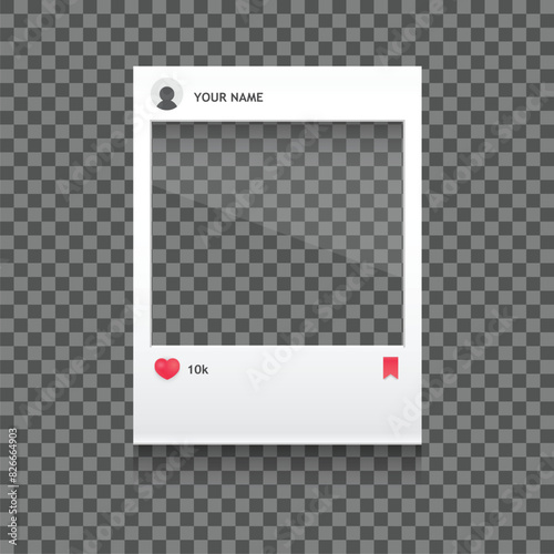 Blank Photo Frame on Transparent Background Ideal for Photo Editing Projects with likes and save icons. Social networks photo template. Vector Illustration.