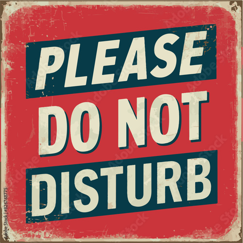 Please Do Not Disturb Vintage Sign
