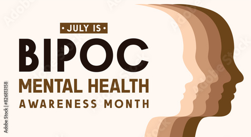 July is BIPOC (Black, Indigenous, People of Color) Mental Health Awareness Month observed every year in July. Template for background, banner, card, poster