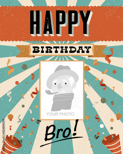 Happy birthday poster bro. Vintage background, congratulatory text. Confetti fireworks. Flat vector illustration, eps10