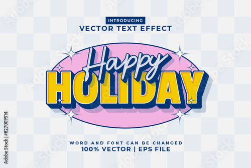 Editable text effect Happy Holiday 3d Cartoon template style premium vector