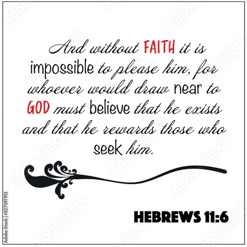 Hebrews 11:6 Without Faith it is impossible to please God Bible verse of christian wisdom vector image