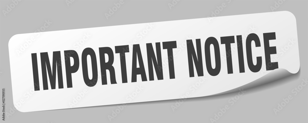 important notice sticker. important notice label important notice sticker. important notice label