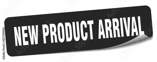 new product arrival sticker. new product arrival label