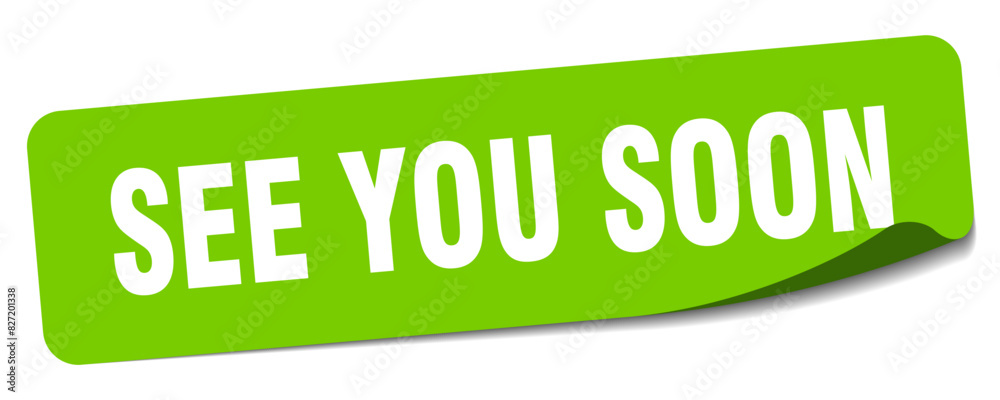 see you soon sticker. see you soon label see you soon sticker. see you soon label