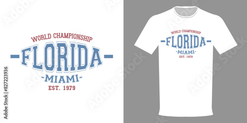Vector illustration of T-shirt MIAMI, FLORIDA College Team, Varsity League. World Championship. Retro typographic print. Vintage slogan