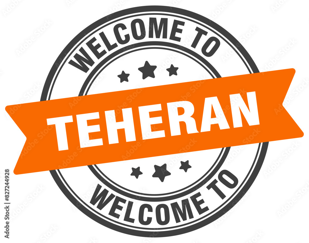 Welcome to Teheran stamp. Teheran round sign