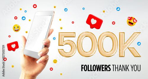 500k followers celebration. Hand holding mobile smartphone with blank screen. Mockup. Social media poster. Followers thank you. 3D Rendering