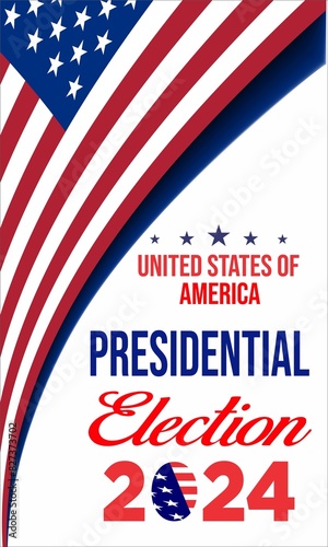 US Election 2024 campaign with USA flag. 2024 presidential election banner design. USA presidential election 2024. Election voting banner, poster. Vote day, November 5. Template vector illustration.