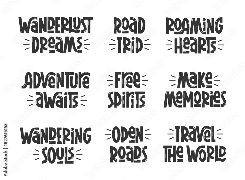 Travel Motivational Inspirational Quotes Set. Vector Hand Lettering of Short Phrases Adventure Theme. Travel the World, Wanderlust Dreams, Road Trip, Make Memories, Open Roads Saying.