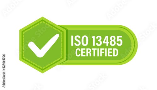 ISO 13485 Quality Management Certification Badge. Vector illustration