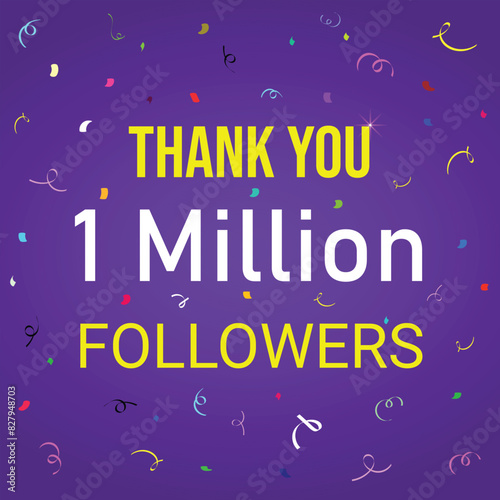 Thank you 1 million or one million followers  purple design concept vector illustration with Confetti in the background