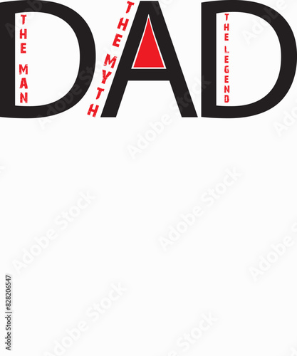 THE MAN THE MYTH THE LEGEND DAD, dad t-shirt design, Father's Day T-Shirt Design for dad lovers.
Ready to print for apparel, poster, and illustration. Modern, simple, lettering.
