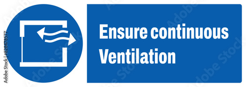 ISO mandatory safety signs_ensure continuous ventilation landscape size 1/2 a4,a3,a2,a1
