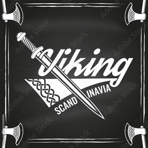 Viking warrior logo, badge, sticker on the chalkboard. Vector. For emblems, labels and patch. Viking battle sword, vintage monochrome style