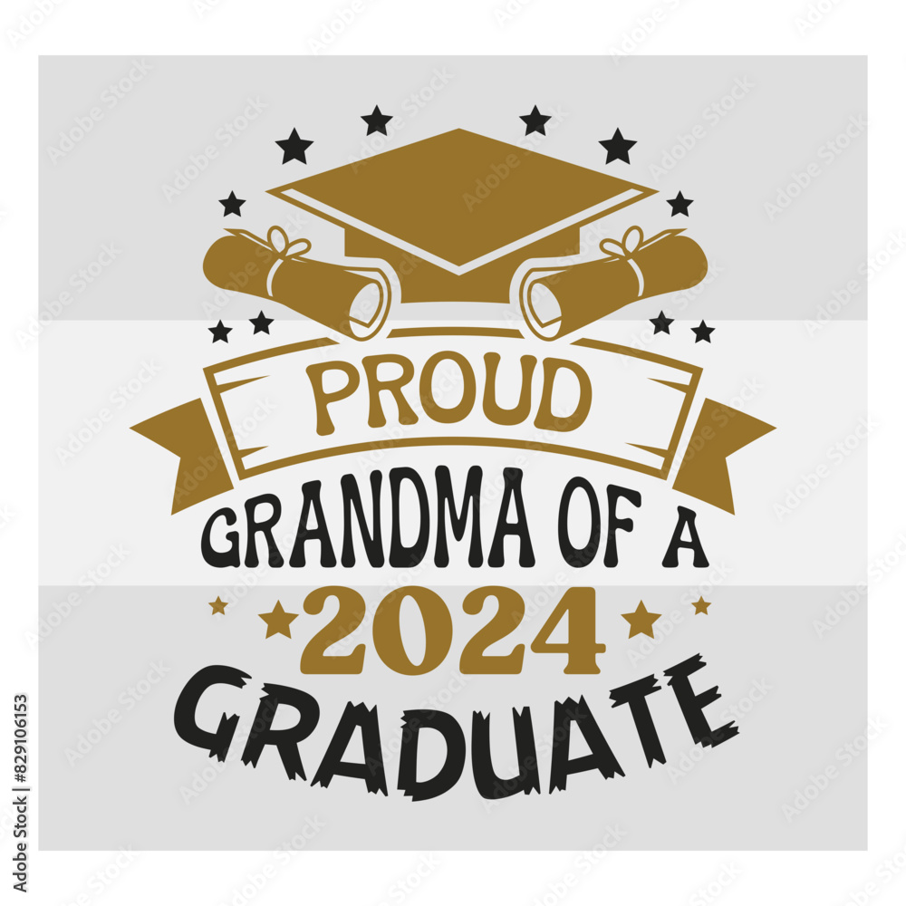 Obraz premium Proud Grandma Of A Graduate of Svg, Proud Dad Svg, Graduation T Shirt Design, Graduation Proud Png, Proud Graduate 2024 Svg, Proud family,