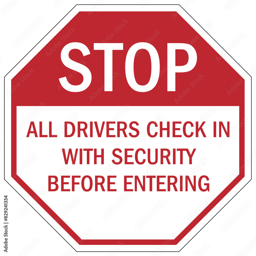 Security check point sign all drivers check in with security before entering Security check point sign all drivers check in with security before entering