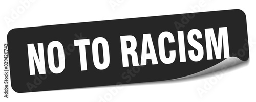 no to racism sticker. no to racism label